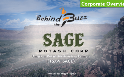 “Behind the Buzz” Show: Sage Potash Corp. Corporate Overview (TSX-V: SAGE)